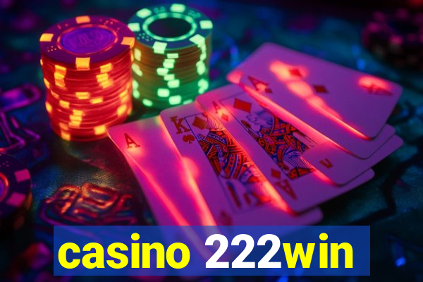 casino 222win