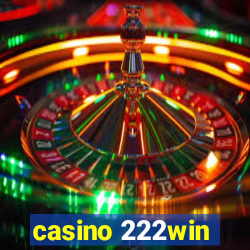 casino 222win