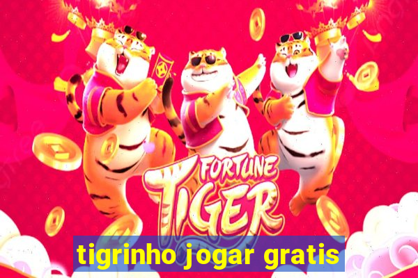 tigrinho jogar gratis