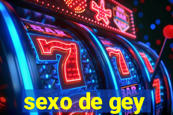 sexo de gey