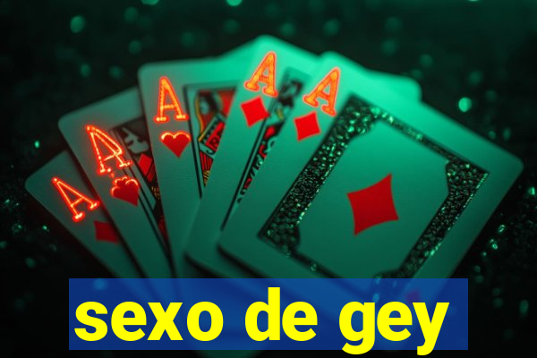 sexo de gey