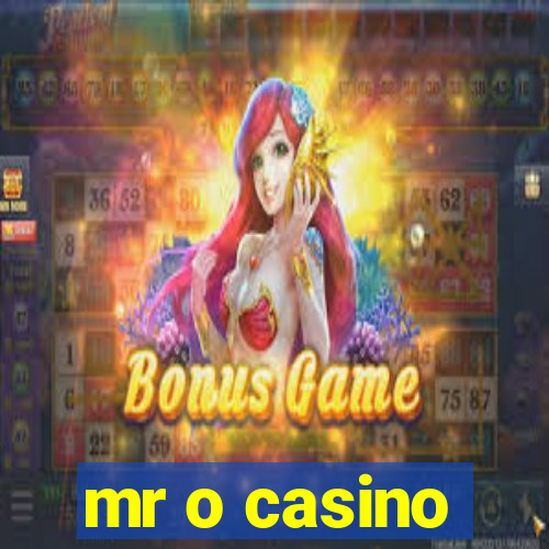 mr o casino