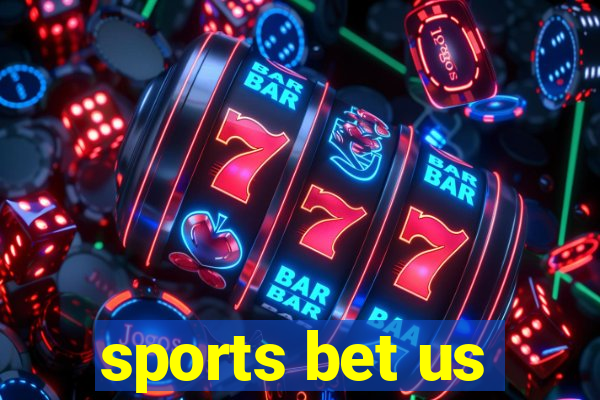 sports bet us