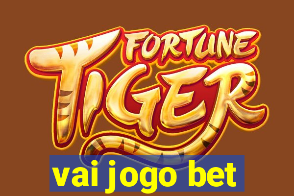 vai jogo bet