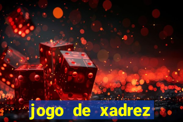 jogo de xadrez online gratis