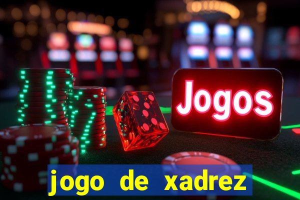 jogo de xadrez online gratis