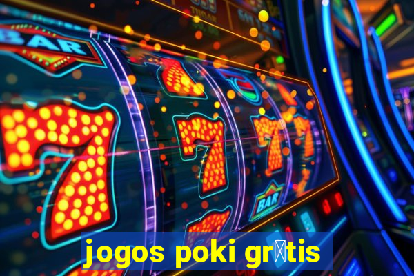 jogos poki gr谩tis