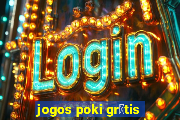 jogos poki gr谩tis