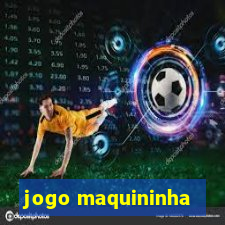 jogo maquininha