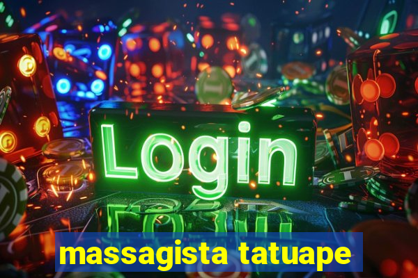 massagista tatuape