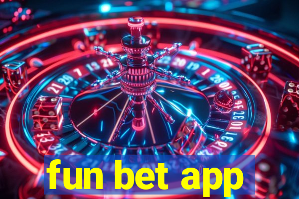 fun bet app