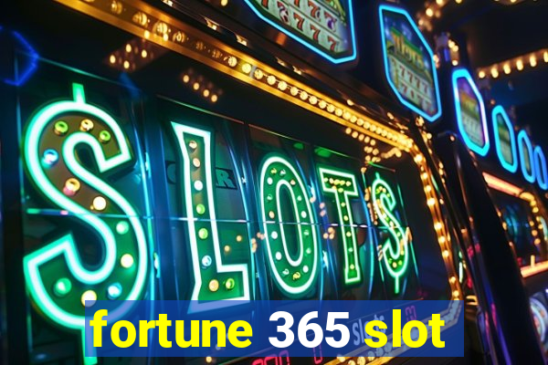 fortune 365 slot