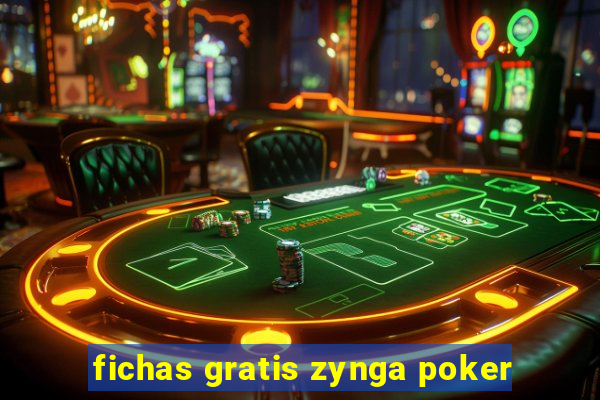 fichas gratis zynga poker