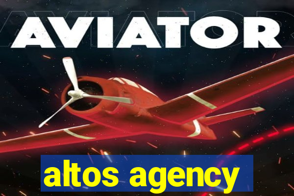 altos agency