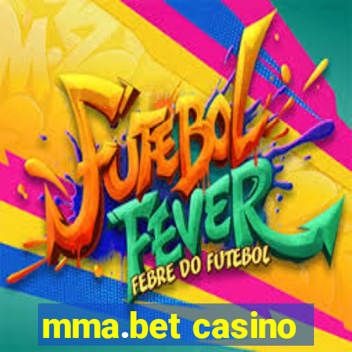 mma.bet casino