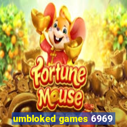 umbloked games 6969