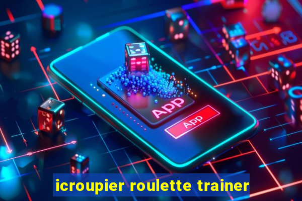 icroupier roulette trainer