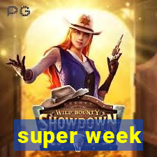 super week