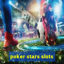 poker stars slots