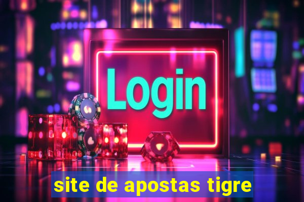 site de apostas tigre