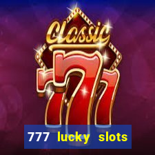 777 lucky slots login register