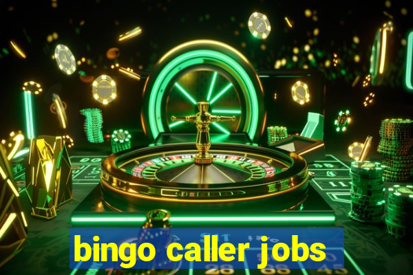 bingo caller jobs