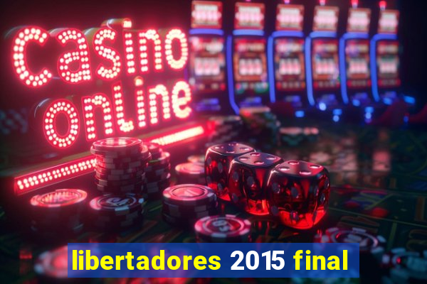 libertadores 2015 final