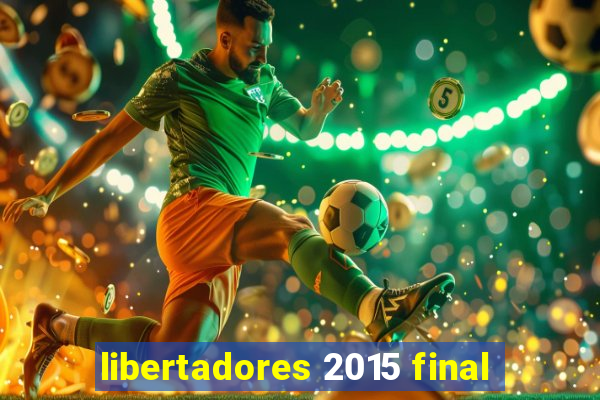 libertadores 2015 final