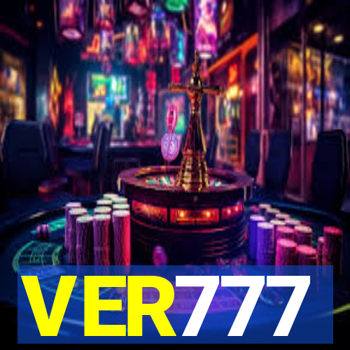 VER777