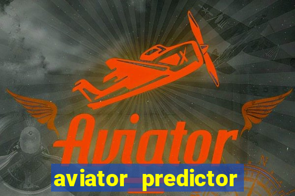 aviator predictor v4.0 activation code