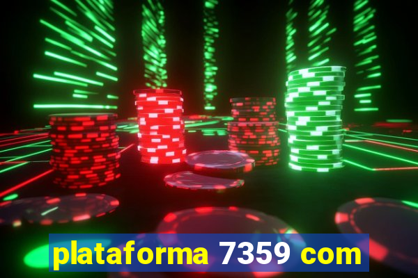 plataforma 7359 com