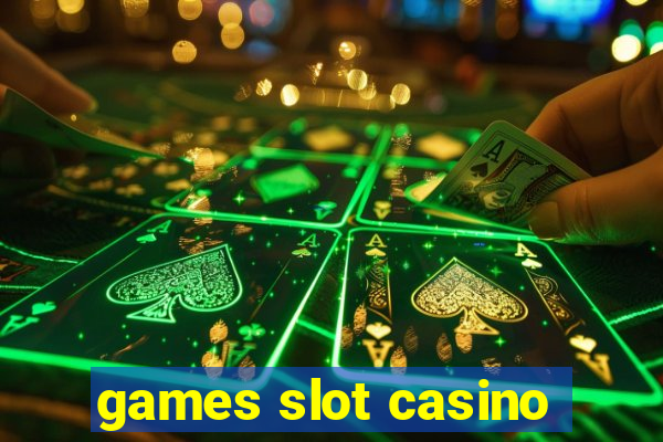 games slot casino