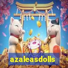 azaleasdolls