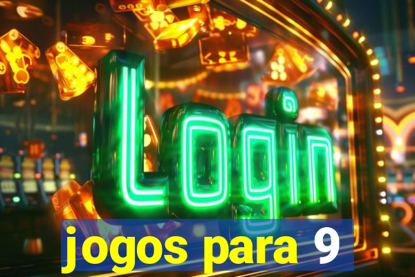 jogos para 9