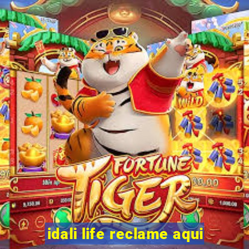 idali life reclame aqui