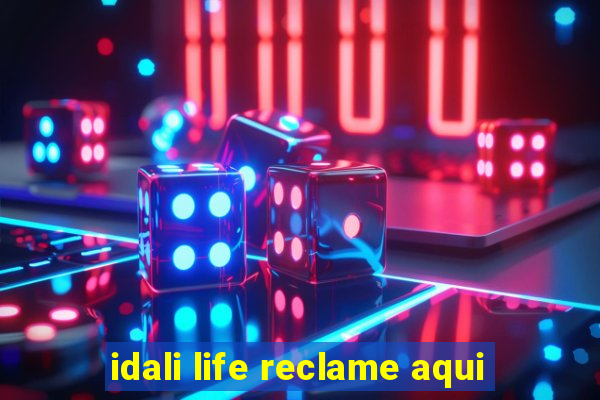 idali life reclame aqui