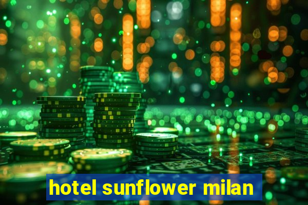 hotel sunflower milan