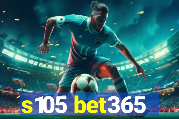 s105 bet365