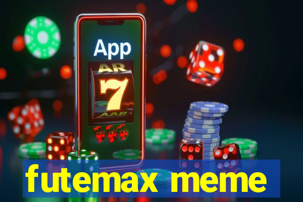 futemax meme