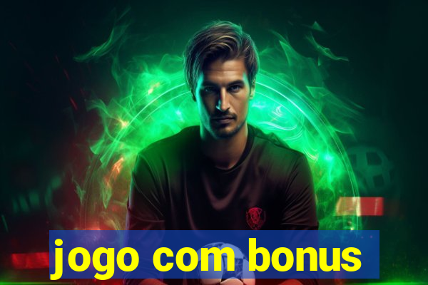 jogo com bonus