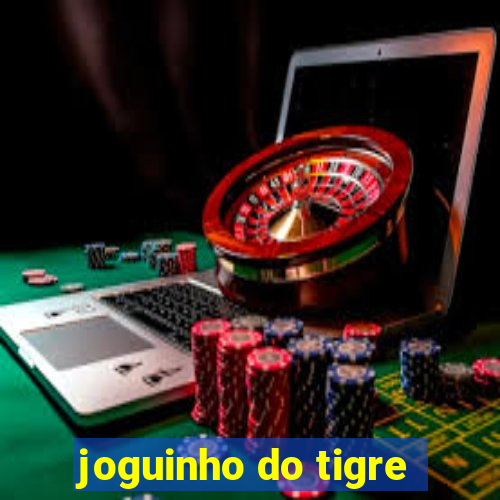 joguinho do tigre