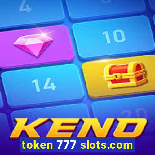 token 777 slots.com