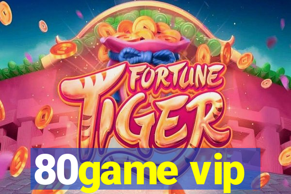 80game vip