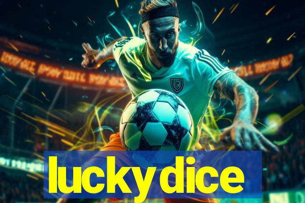 luckydice