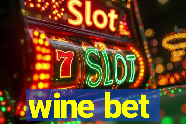 wine bet