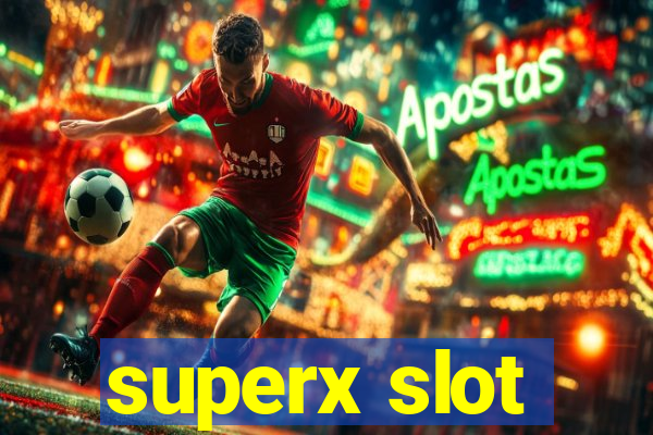 superx slot