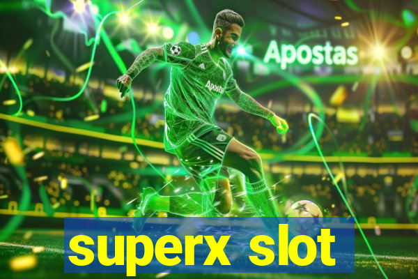 superx slot