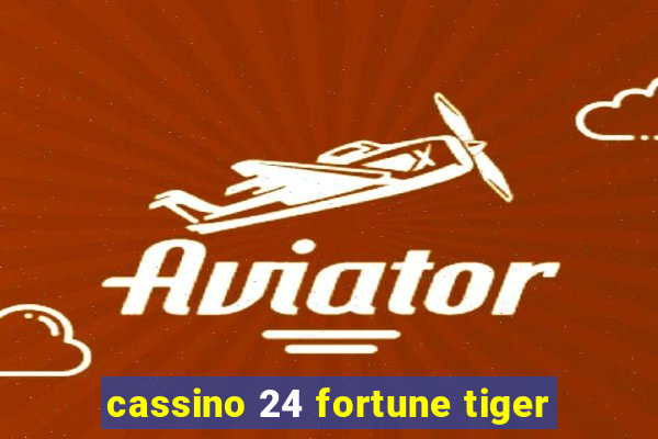 cassino 24 fortune tiger