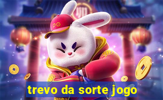 trevo da sorte jogo