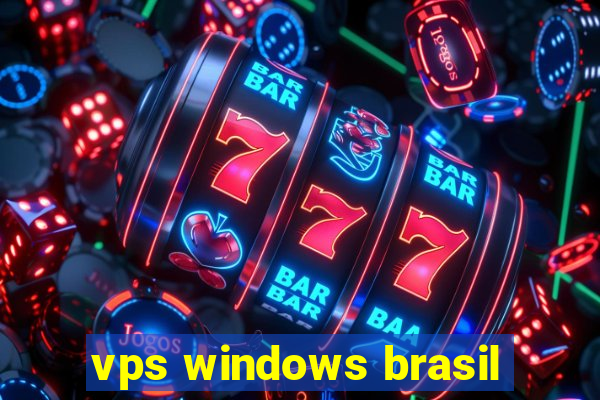 vps windows brasil